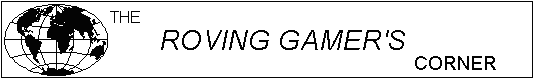 The Roving Gamer's Corner